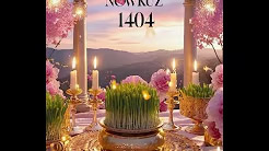 Nowruz: The Celebration of Life & Renewal